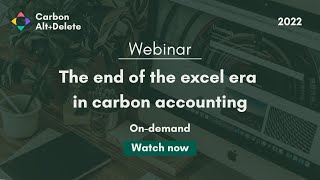 2022 Carbon expert series: Carbon Accounting: end of the excel era