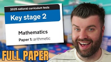 2025 Year 6 SATs Maths Paper 1 ARITHMETIC Walkthrough (FULL TEST!)