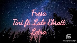 Fresa - Letra - Tini ft. Lalo Ebratt