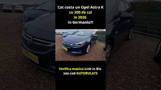 Opel Astra K cu 200 de cai de vanzare in Germania in 2026!