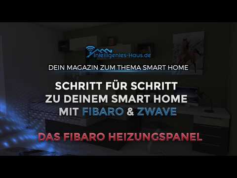 Das Fibaro Heizungspanel - Schritt für Schritt zu Deinem Smart Home mit Fibaro & Z-Wave