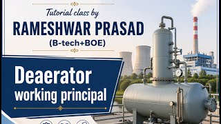 Deaerator Working Principle Explained | Boiler Engineering | Rameshwar Technical Knowledge