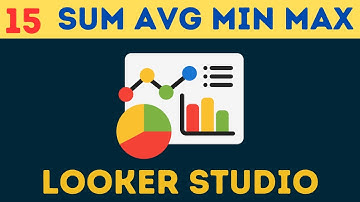 Use Aggregation Functions in Looker Studio - Sum| Avg| Min | Max | Count | Count Distinct