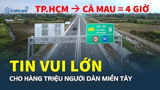 Cực Sốc Rút Ngắn 50% Thời Gian Nếu Đi Từ Tp.hcm Về Cà Mau Bằng Tuyến Đường Này? Cafeland