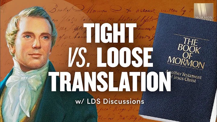 Tight vs Loose Translation of the Book of Mormon | Ep. 1599 | LDS Discussions Ep. 06