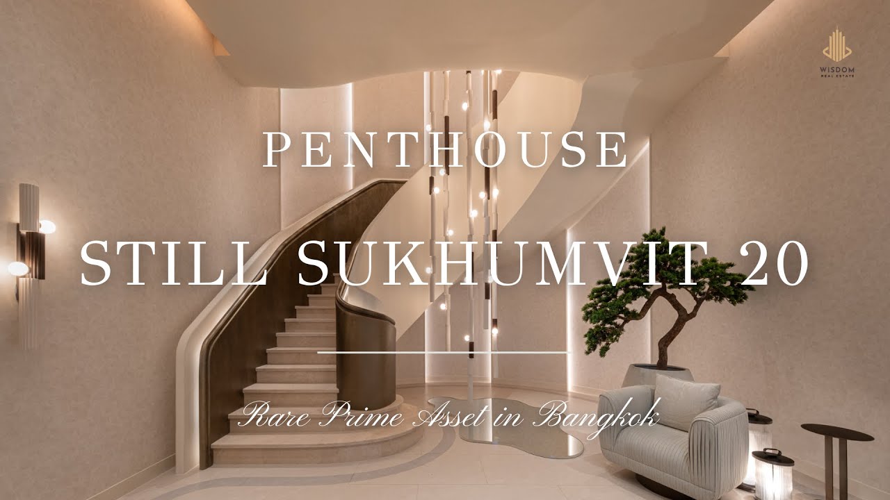 Sale | Penthouse at STILL Sukhumvit 20| Bangkok Prime Location |  207 MB (USD 6.63M)