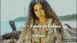 BIBI - Fetele pe balans (Versuri/Lyrics)