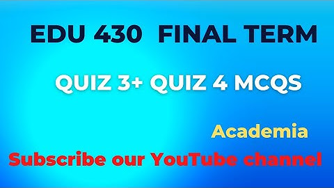 Edu 430 #Quiz 3 Solution @ACADEMIA.EDUCATION