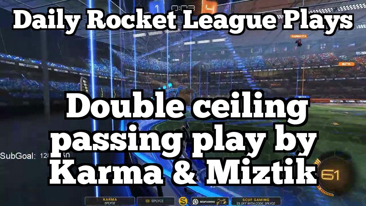 Daily Rocket League Plays: Double ceiling passing play by Karma & Miztik