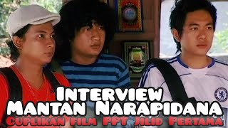 Story wa religi - cuplikan film PPT Jilid 1 - Interview Mantan Narapidana