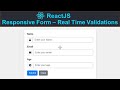 ReactJS Responsive Form - 4: Real-Time Form Validations in ReactJS