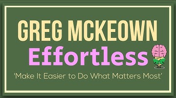 Effortless by Greg McKeown – Animated Summary | BigIdeasGrowingMinds