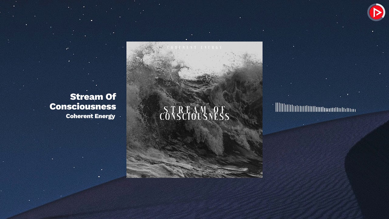 Coherent Energy - Stream Of Consciousness
