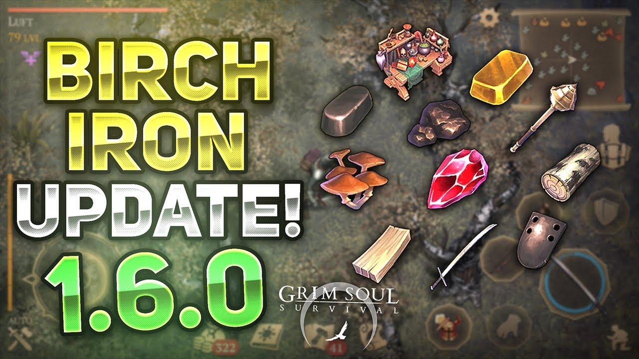 1.6.0 NEW BIRCH AND IRON UPDATE! Grim Soul Dark Fantasy Survival