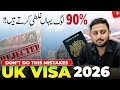 UK Visit Visa 2026 🚫 Common Mistakes That Cause Rejection