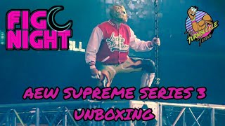 FigNight #84 | AEW UNRIVALED SUPREME SERIES 3 UNBOXING
