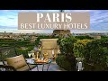 10 Best Luxury Hotels In Paris, France 2021 | Top 10 Best 5-Star Hotels In Paris