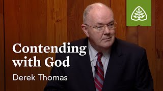 Contending with God: The Book of Job with Derek Thomas