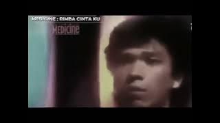 Rimba Cinta Ku : Medicine