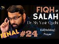 Pt 24 Fiqh of Salah Disliked (Makruh) Times of Prayer (Waqt Al-Karahah) | Dr. Sh. Yasir Qadhi