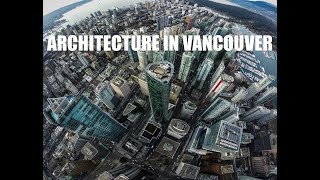 Interesting Architecture in Vancouver