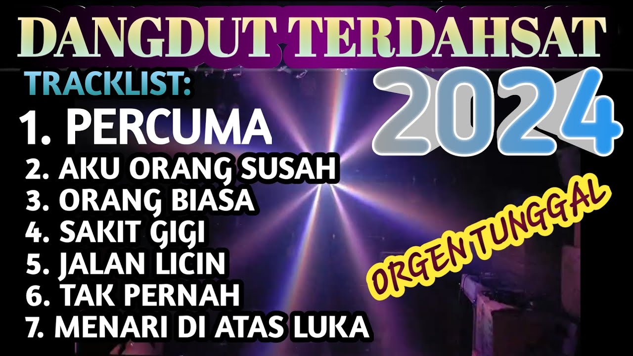 ALBUM DANGDUT TERDAHSAT 2024 || PERCUMA || SAKIT GIGI || IRINGAN ORGEN TUNGGAL || COVER SUPRI CHANEL
