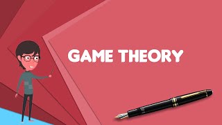 What is Game theory? Explain Game theory, Define Game theory, Meaning of Game theory screenshot 5