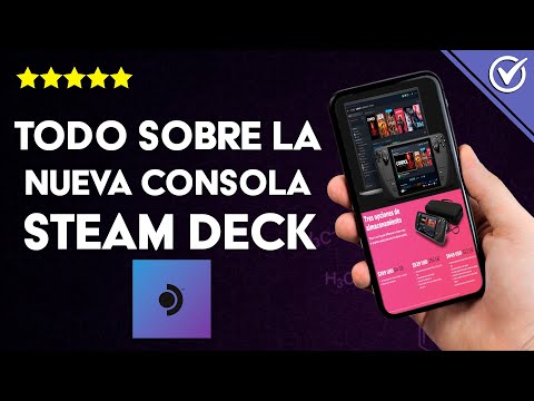 Todo sobre la nueva consola STEAM DECK - Datos sobre la consola portátil de Valve