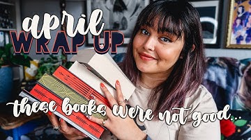 Possibly My Worst Reading Month Ever.... // April Wrap Up // 2022