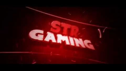 str gaming intro shout out to str gaming