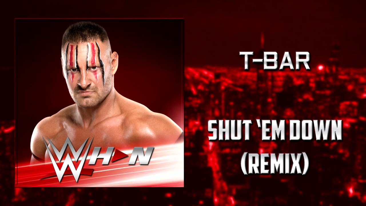 WWE T Bar   Shut Em Down Remix Entrance Theme  AE Arena Effects