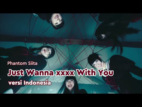 【gicchi 】Just Wanna xxxx With You versi Indonesia | Phantom Siita