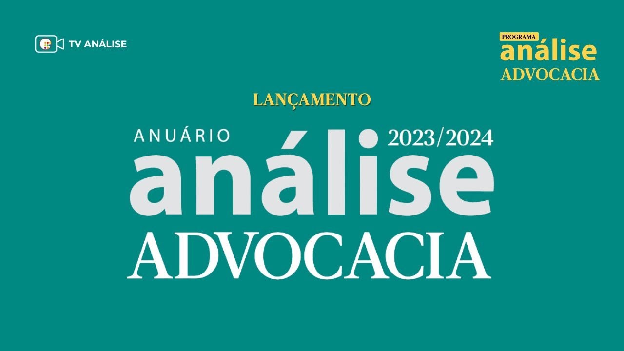 Confira quais são os escritórios e advogados Mais Admirados do Análise Advocacia 2023/2024