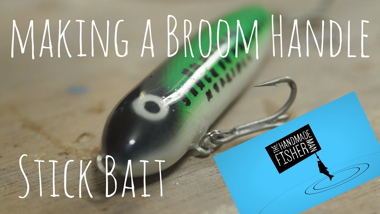 Making a fishing lure from a broom handle pt 2 Stick Bait YouTube