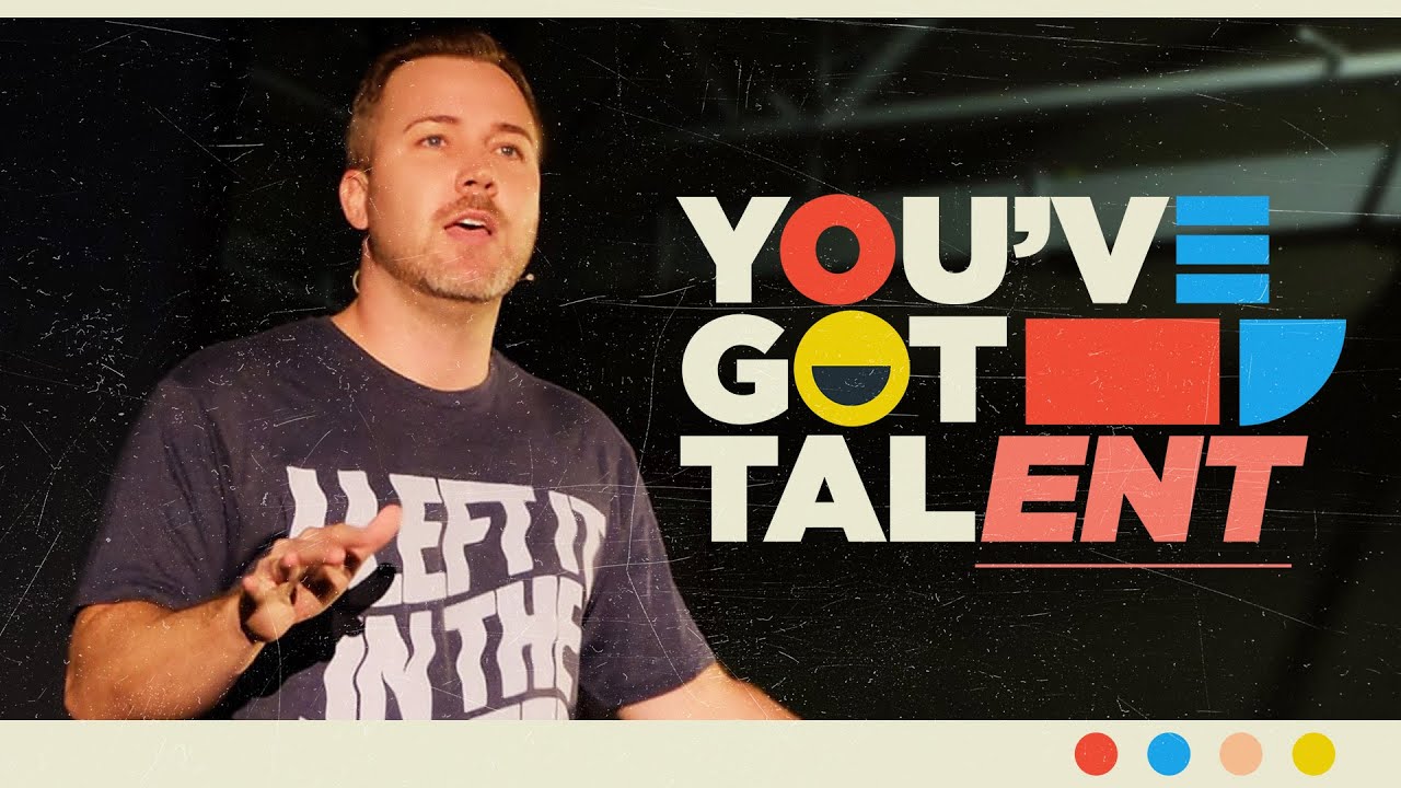 You've Got Talent :: The Generous Life pt3 - YouTube