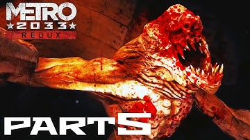 Ghosts【METRO 2033 REDUX】Gameplay Walkthrough Part 5 (FULL GAME)