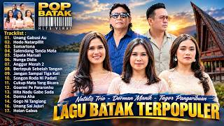 FULL ALBUM LAGU BATAK TERPOPULER | NATALIS TRIO - TAGOR PANGARIBUAN - DORMAN MANIK