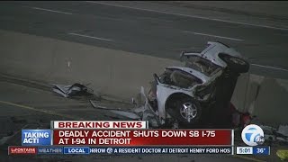 Deadly crash shuts down I-75 southbound at I-94 in Detroit