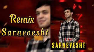 Remix! Leo - Sarnevesht / Сарнавишт ( Original Mix )