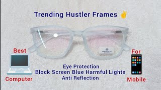 Blue light glasses mobile and computer ll Hustler matte finishing eyewear frames 👓 🤔 ll #eyeglasses