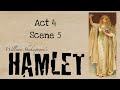 Hamlet act 4 scene 5 summary and analysis