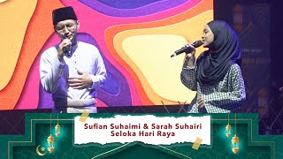 Sufian Suhaimi & Sarah Suhairi - Seloka Hari Raya (Majlis Iftar RUSA & MVM Music 2022)