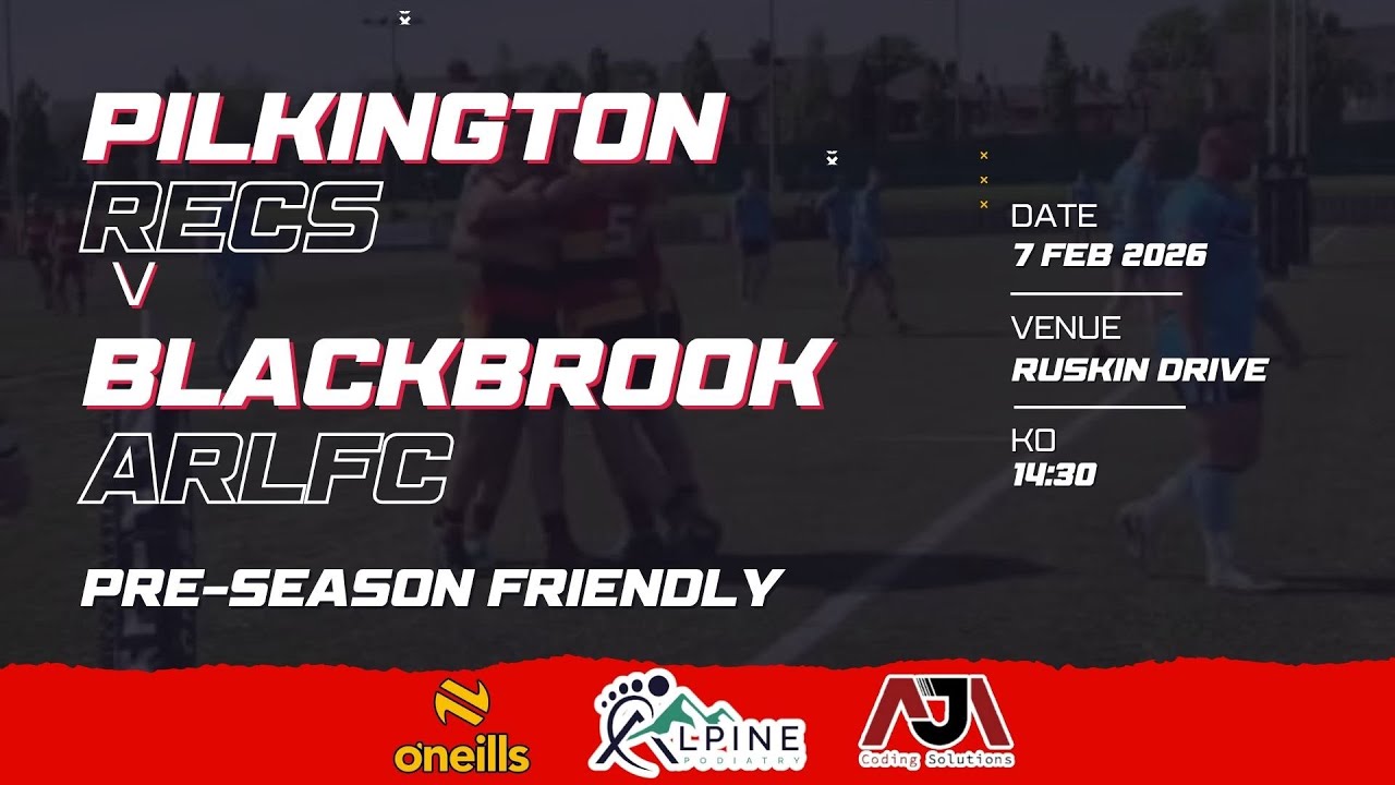 Pilkington Recs v Blackbrook 07 02 2026