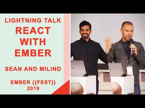 Lightning Talk: React with Ember - Sean and Milind