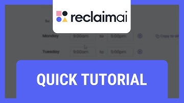 Reclaim AI Tutorial