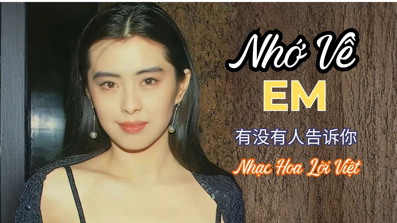 Nhớ Về Em | Vẫn Là Lời Tạm Biệt [还是告别吧 粤] -  Lưu Nặc Sinh | Nhạc Hoa Lời Việt