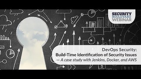 DevOps Security: Build-Time Identification of Security Issues