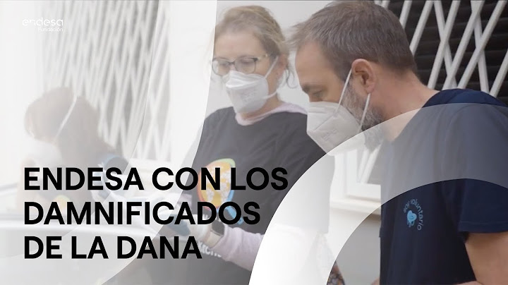 Endesa comprometida con los damnificados por la DANA | Fundación Endesa