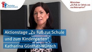 Aktiontage "Zu Fuß zur Schule und zum Kindergarten" 2023 - Schirmherrin Katharina Günther-Wünsch