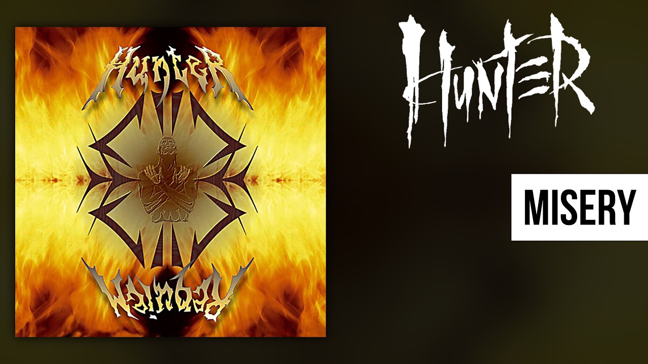 Watch HUNTER - Misery | 1 - REQUIEM (1995) on YouTube Watch HUNTER - Misery | 1 - REQUIEM (1995) on YouTube
